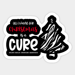 Ehlers-Danlos Syndrome All I Want For Christmas Is A Cure Sticker